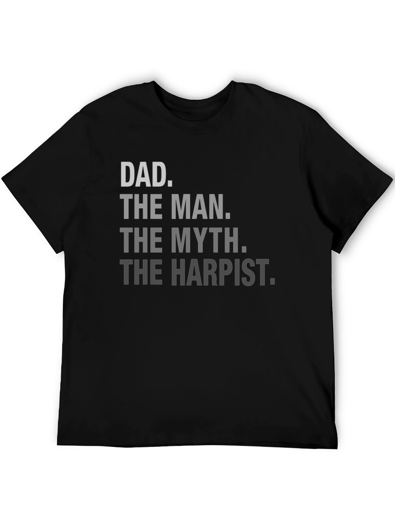 Dad. The Man. The Myth. T-Shirt