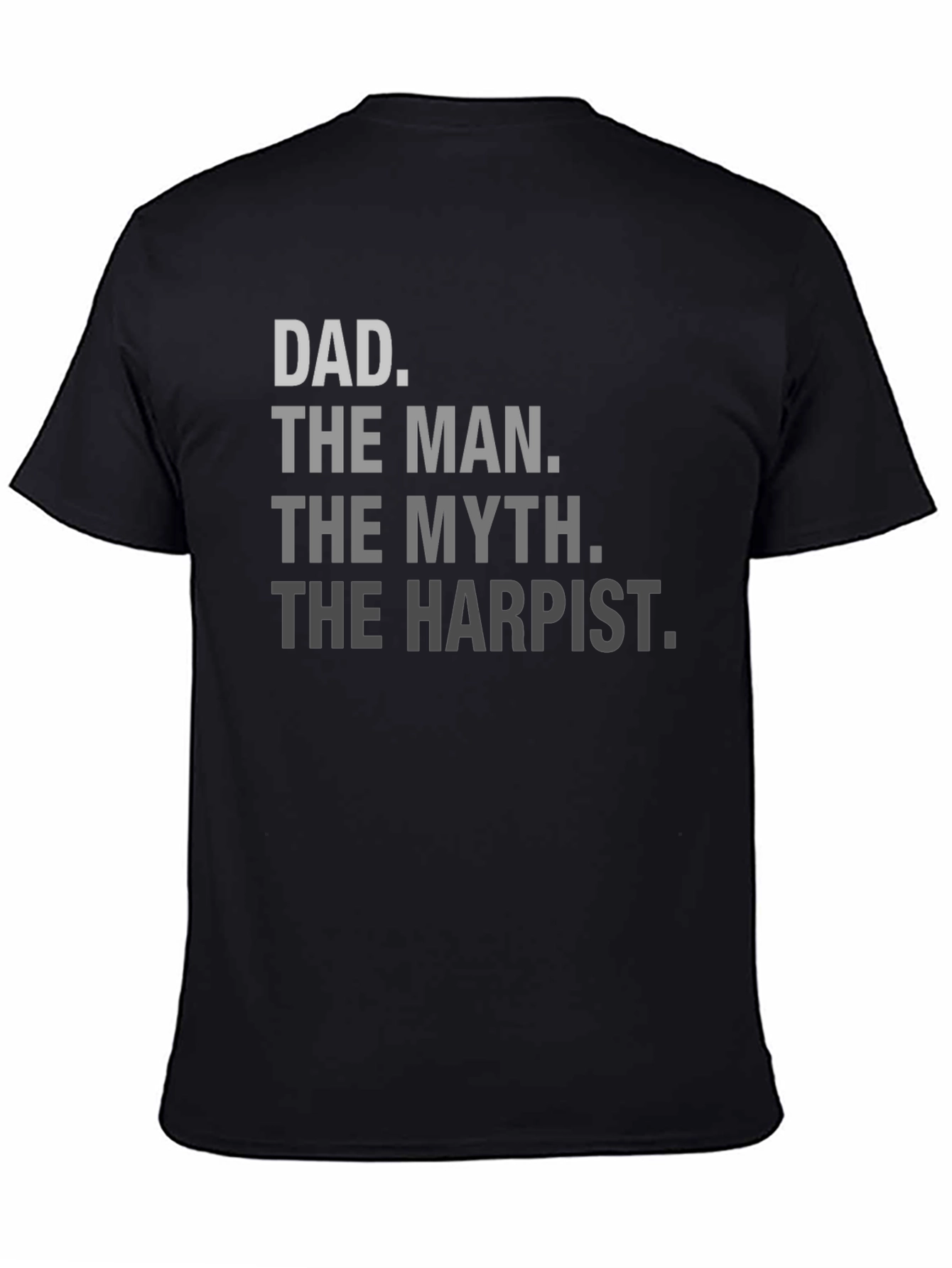 Dad. The Man. The Myth. T-Shirt