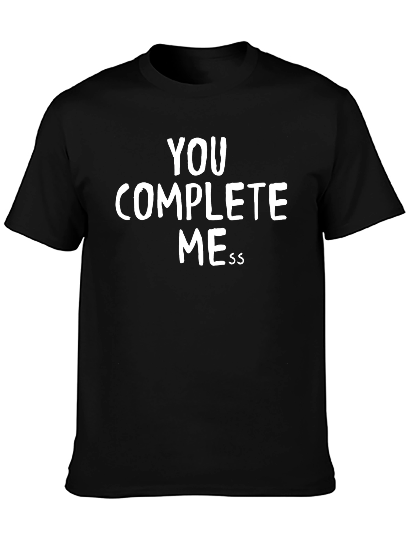 You Complete Mess Graphic Tee - Black