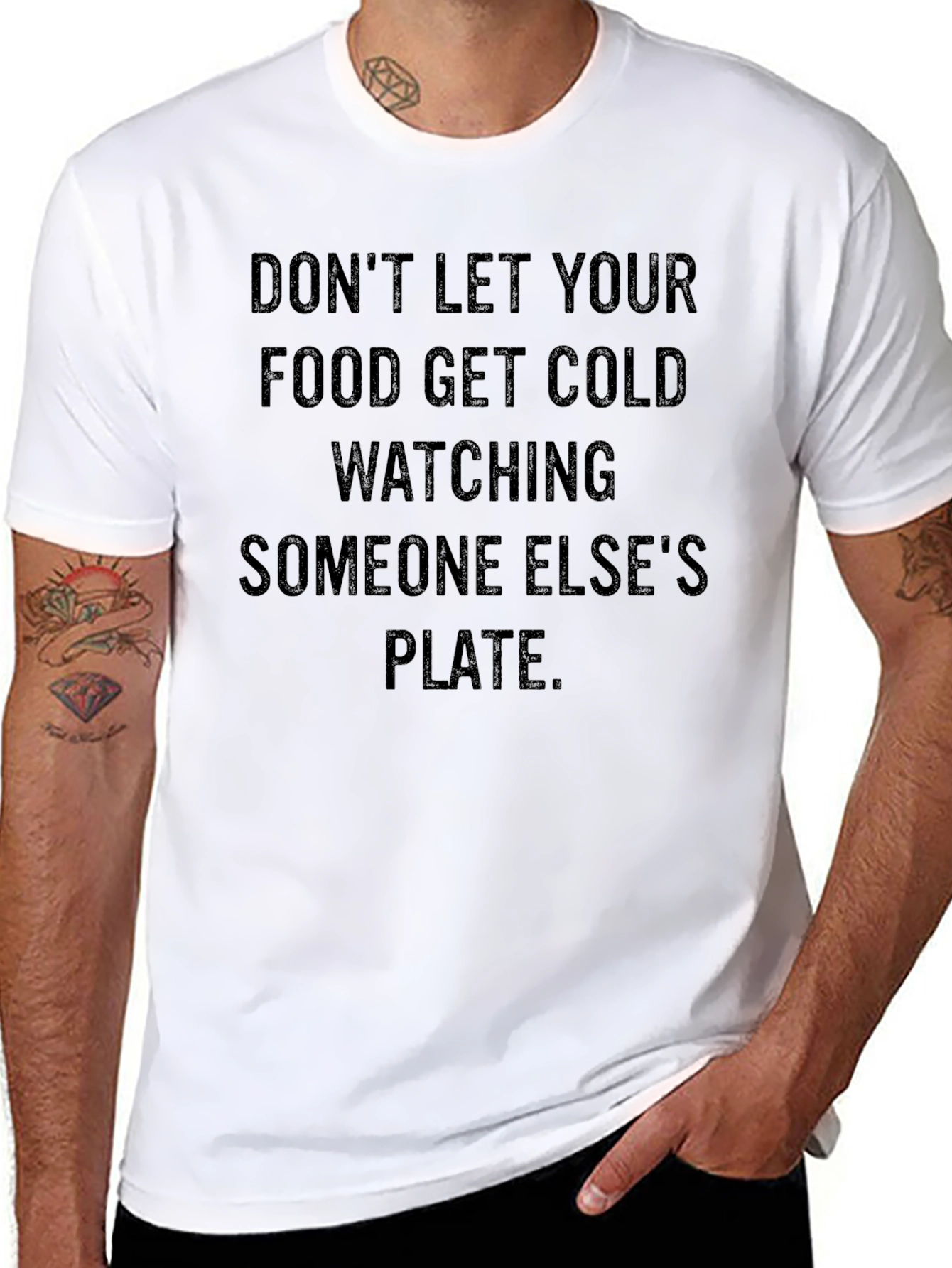 Dont Let Your Food Get Cold T-Shirt