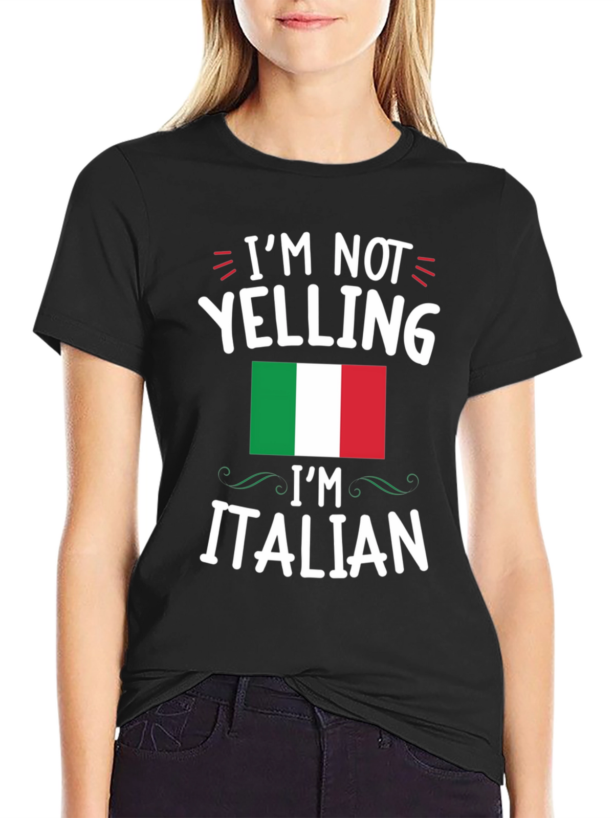 Im Not Yelling Im Italian T-Shirt