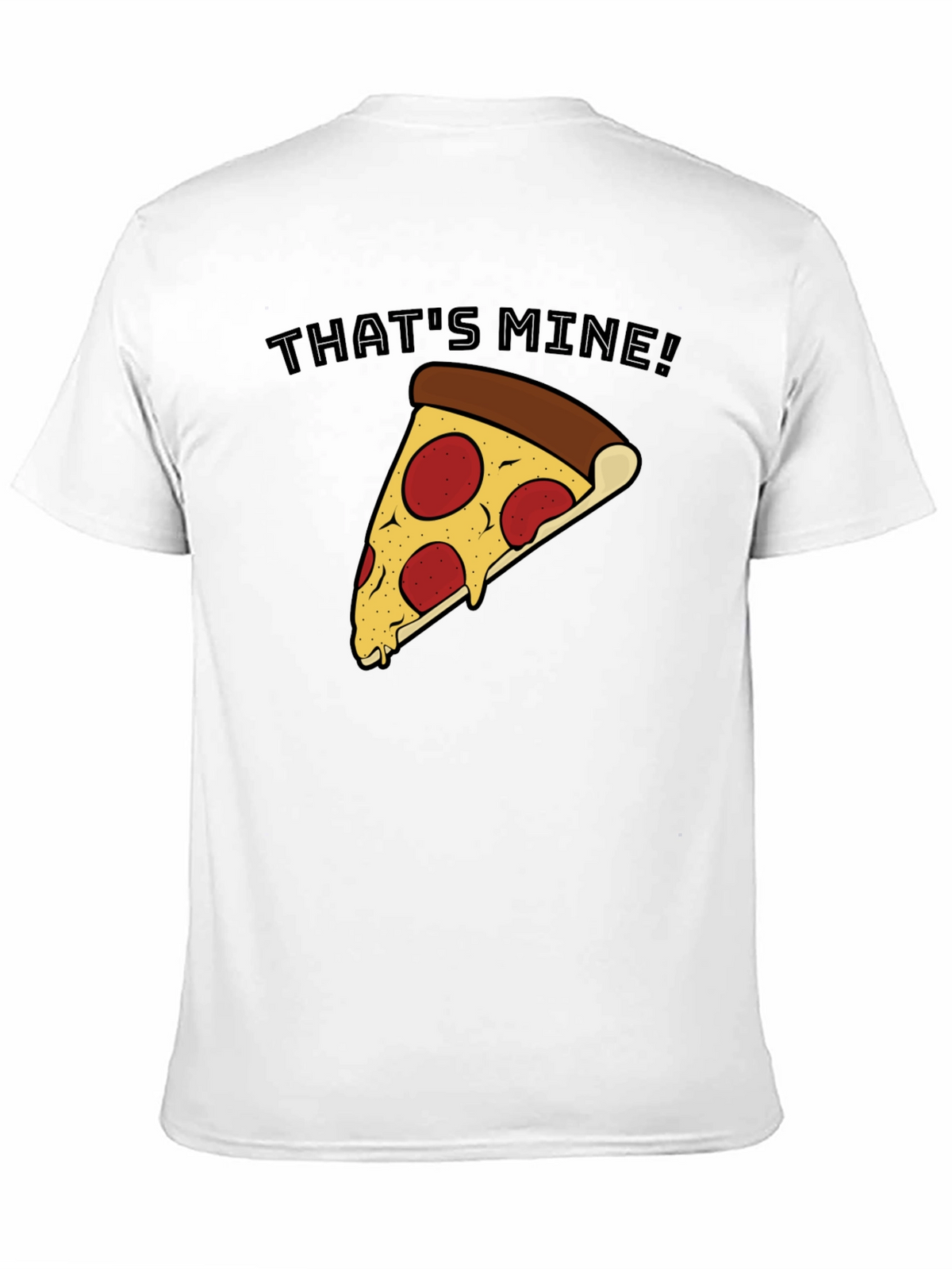 Thats Mine Pizza T-Shirt