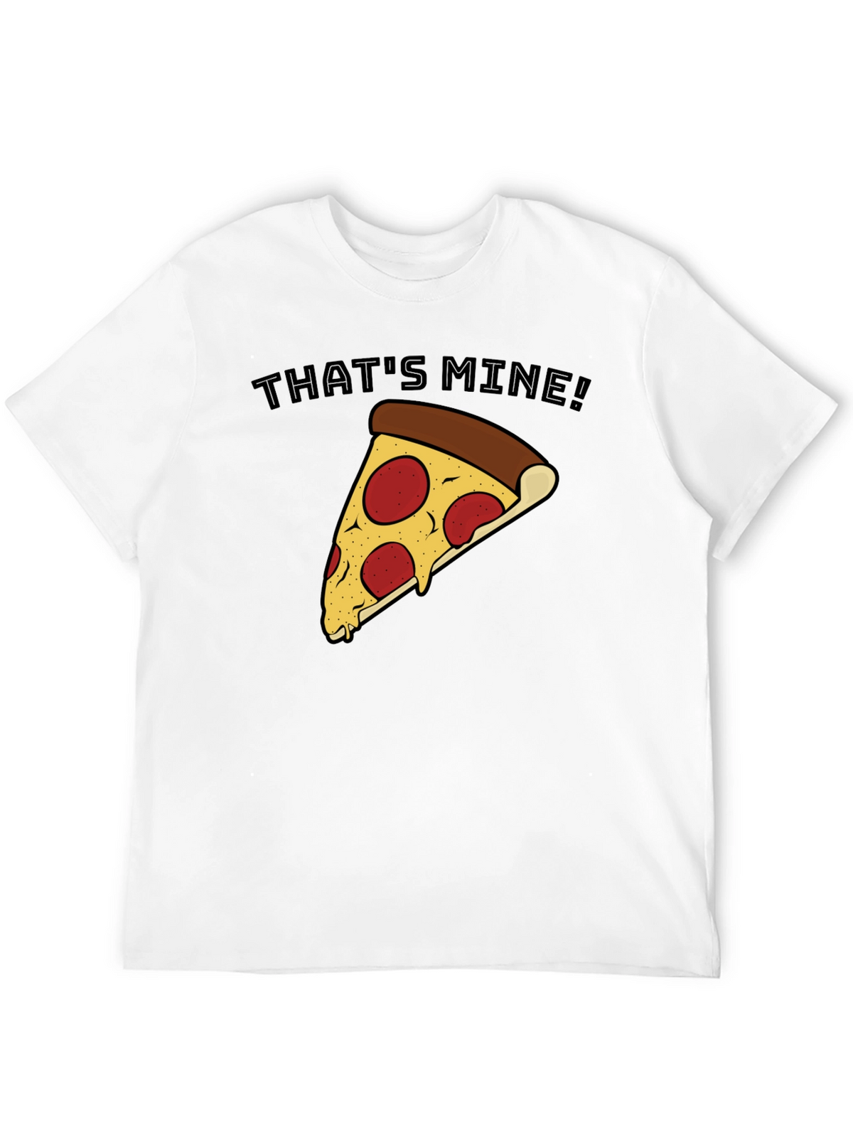 Thats Mine Pizza T-Shirt