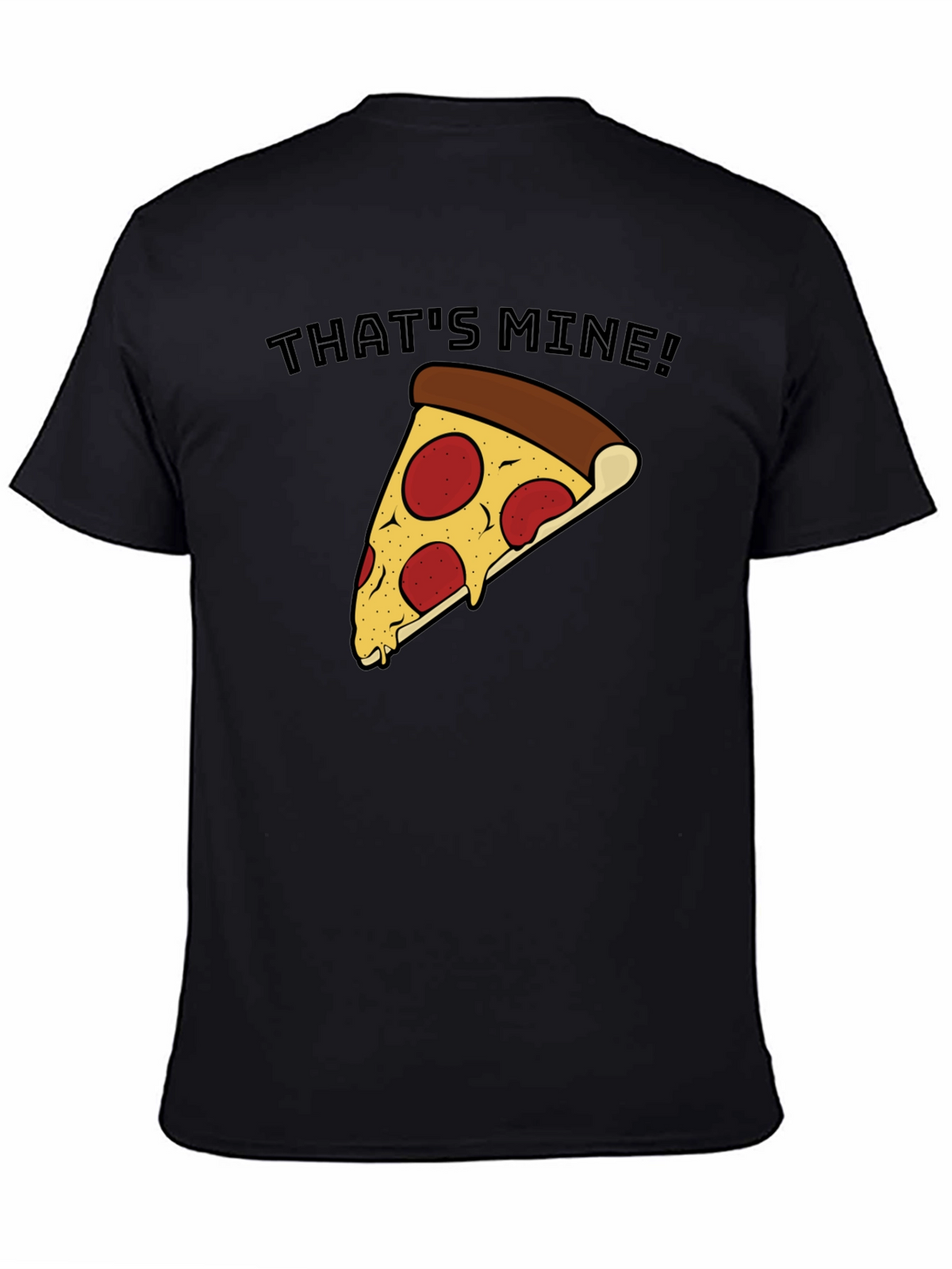 Thats Mine Pizza T-Shirt