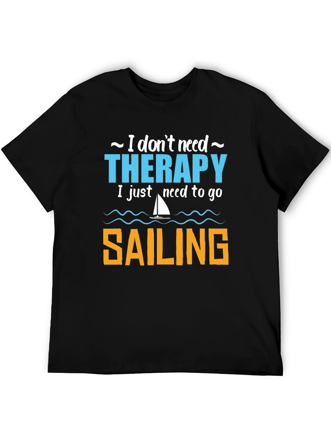 Sailing Therapy T-Shirt - Comfort & Style