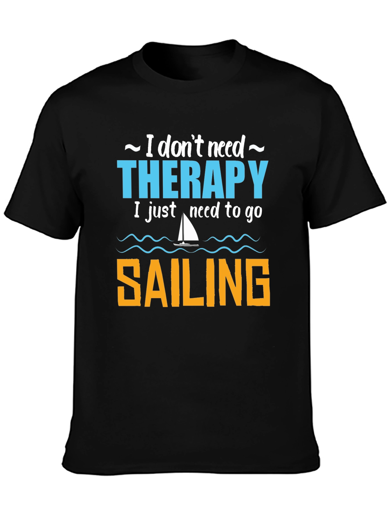 Sailing Therapy T-Shirt - Comfort & Style