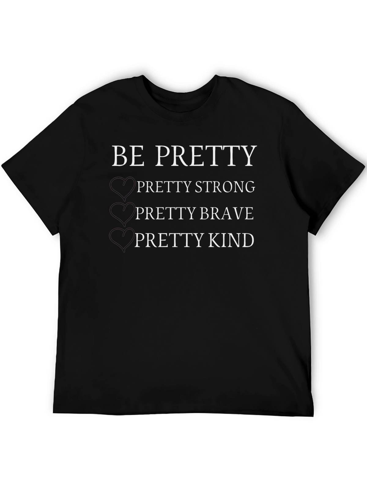 Be Pretty Black Graphic T-Shirt