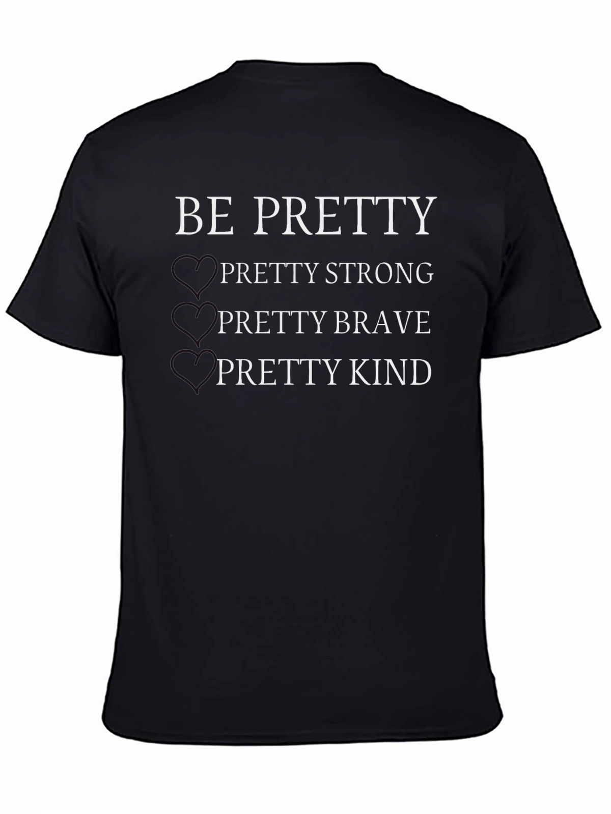Be Pretty Black Graphic T-Shirt
