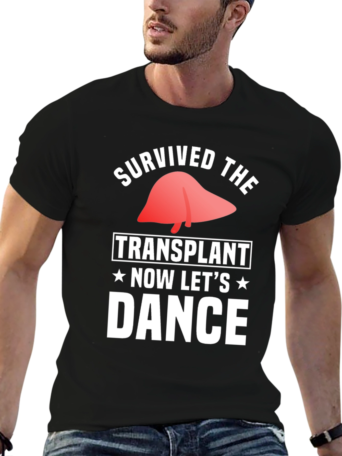 Liver Transplant Survivor T-Shirt - Lets Dance!