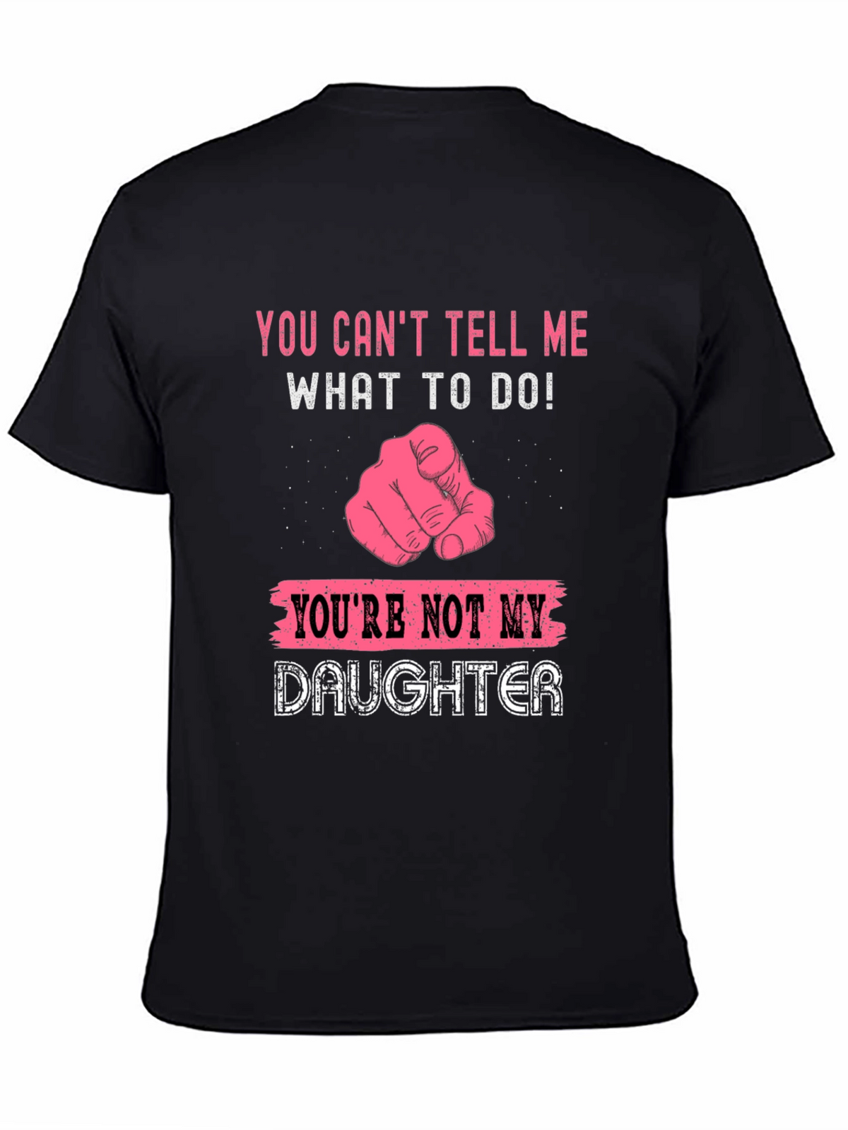 Funny You Cant Tell Me T-Shirt