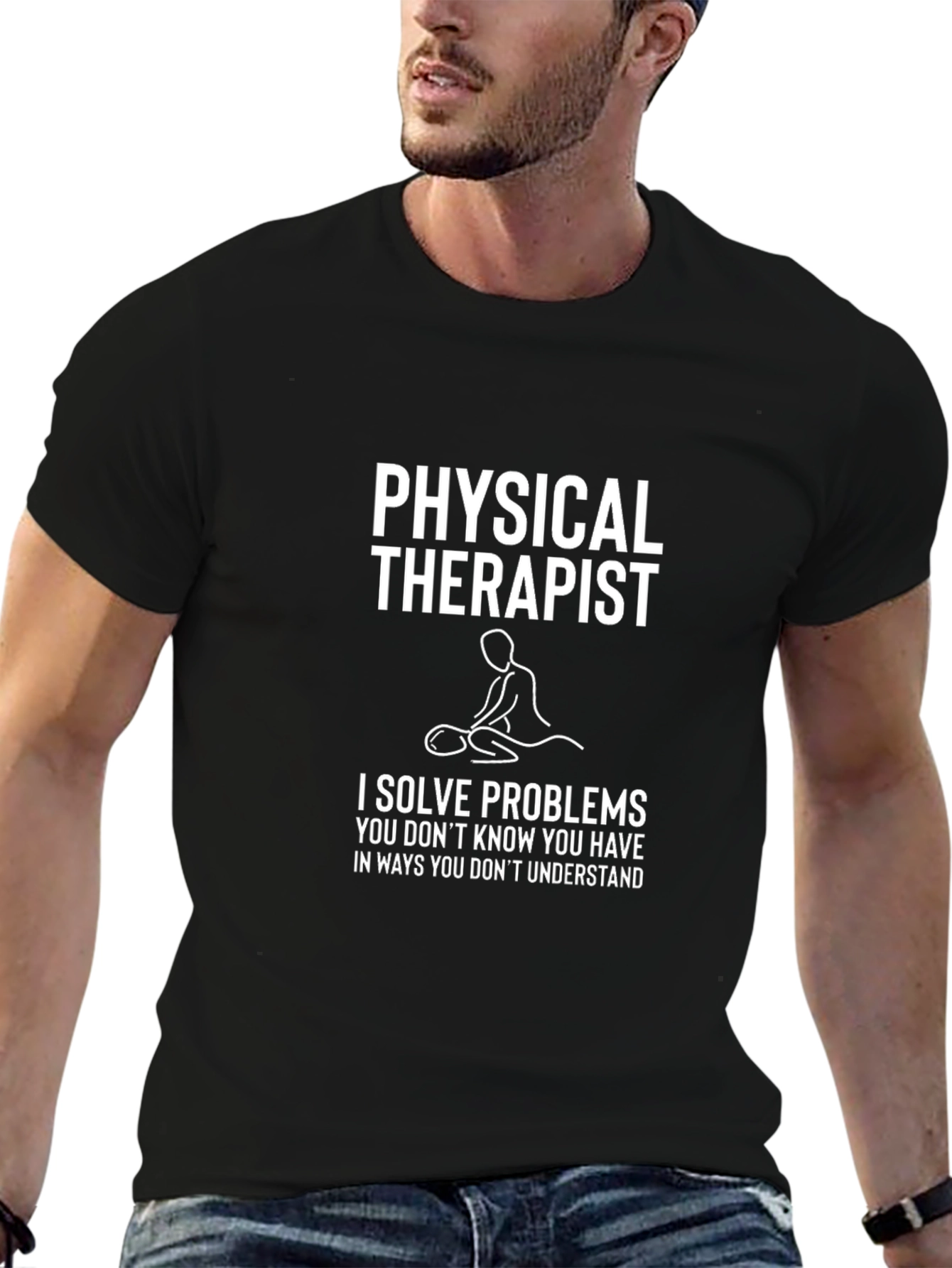 Physical Therapist T-Shirt: Solve Problems