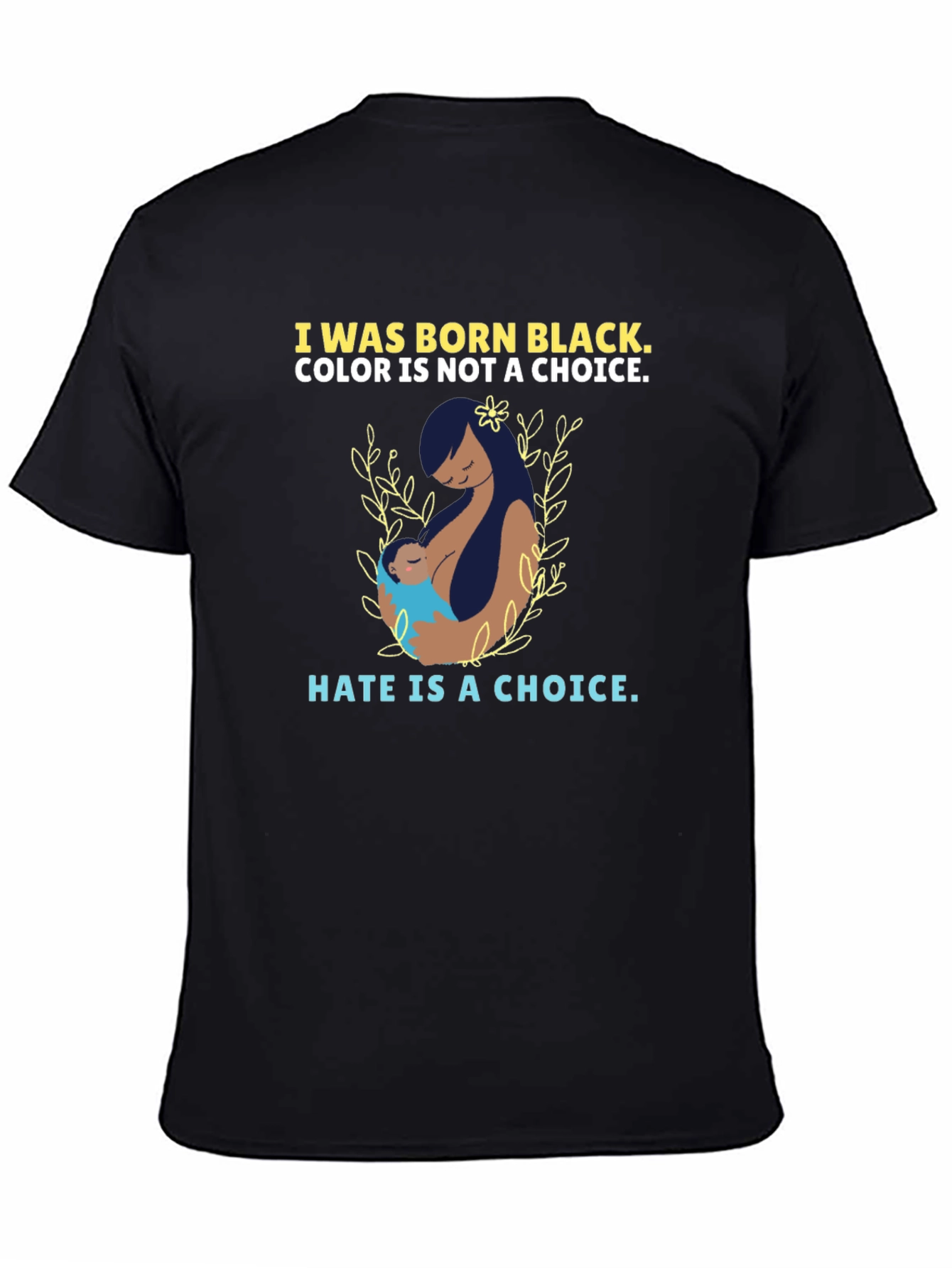 I Was Born Black T-Shirt - Choice