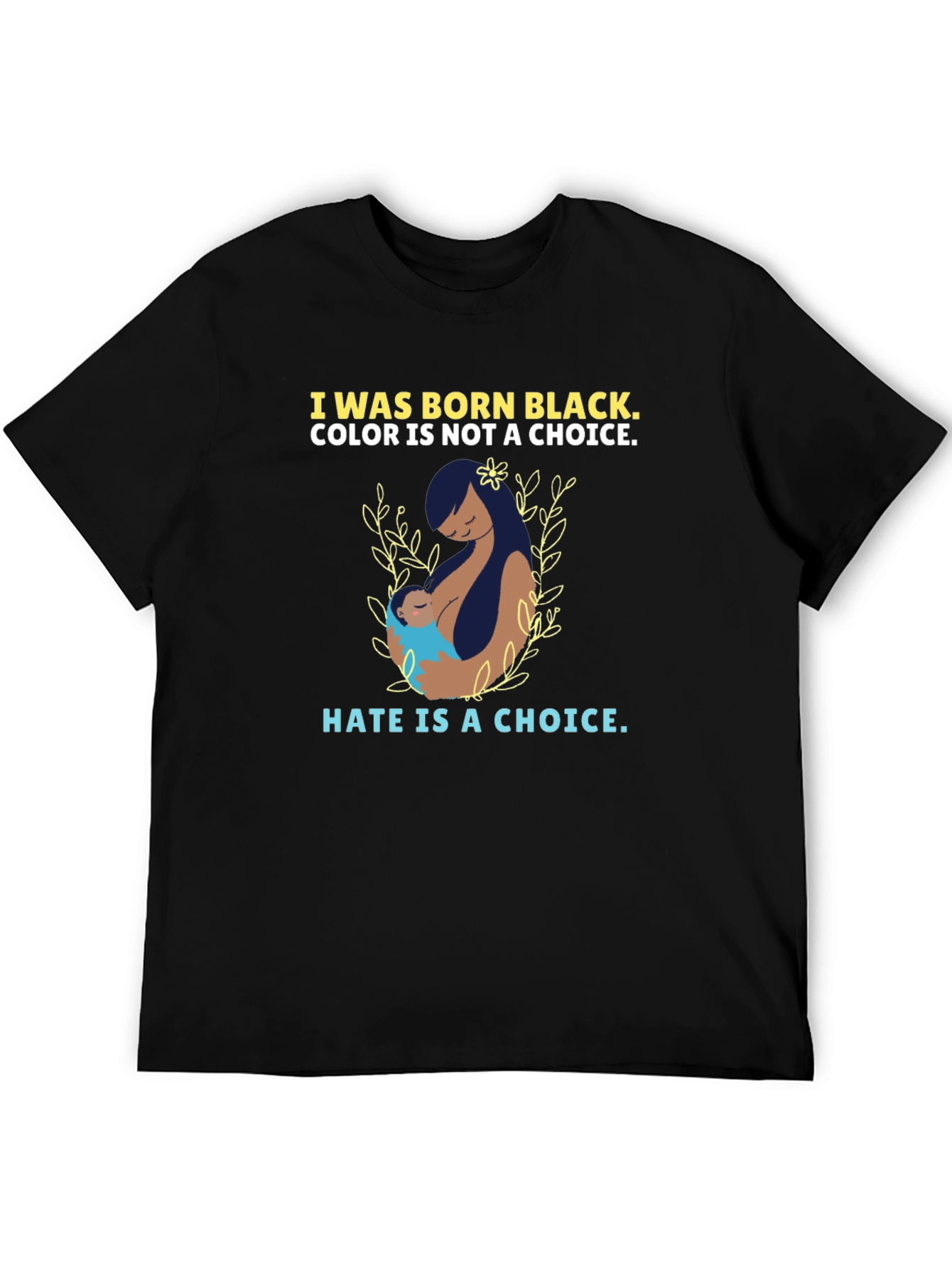 I Was Born Black T-Shirt - Choice