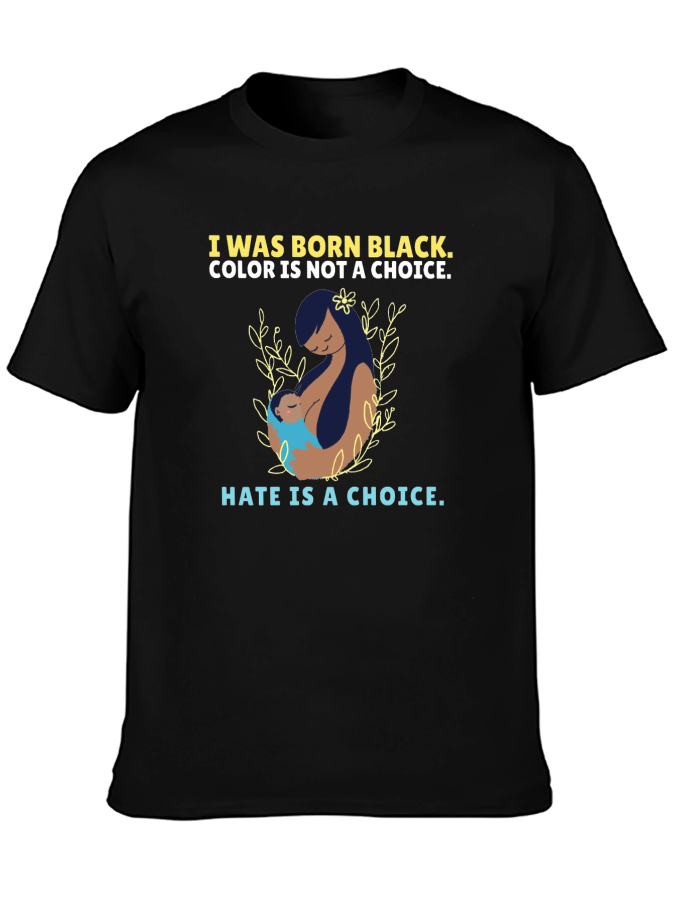 I Was Born Black T-Shirt - Choice