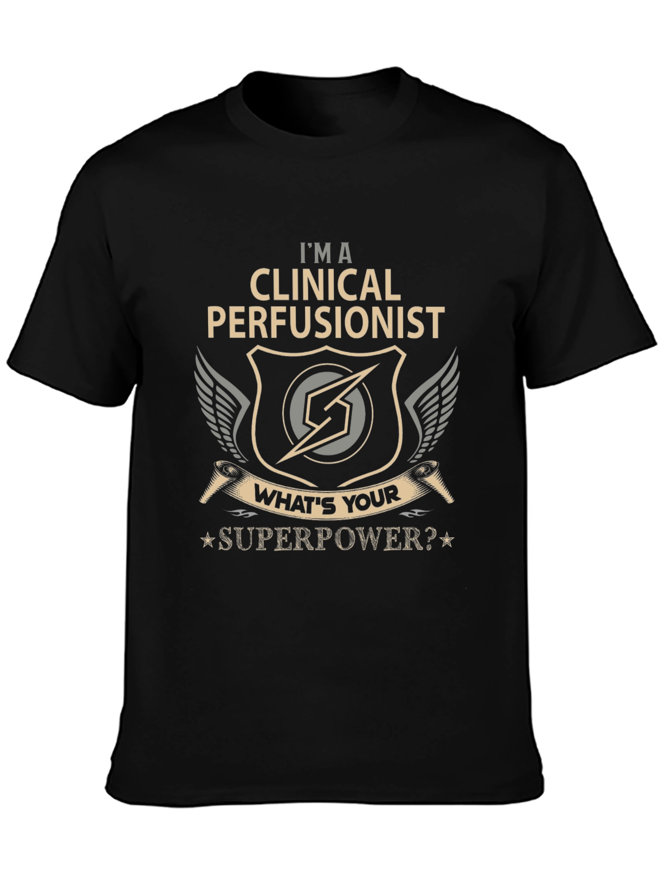 Clinical Perfusionist T-Shirt - Whats Your Superpower?