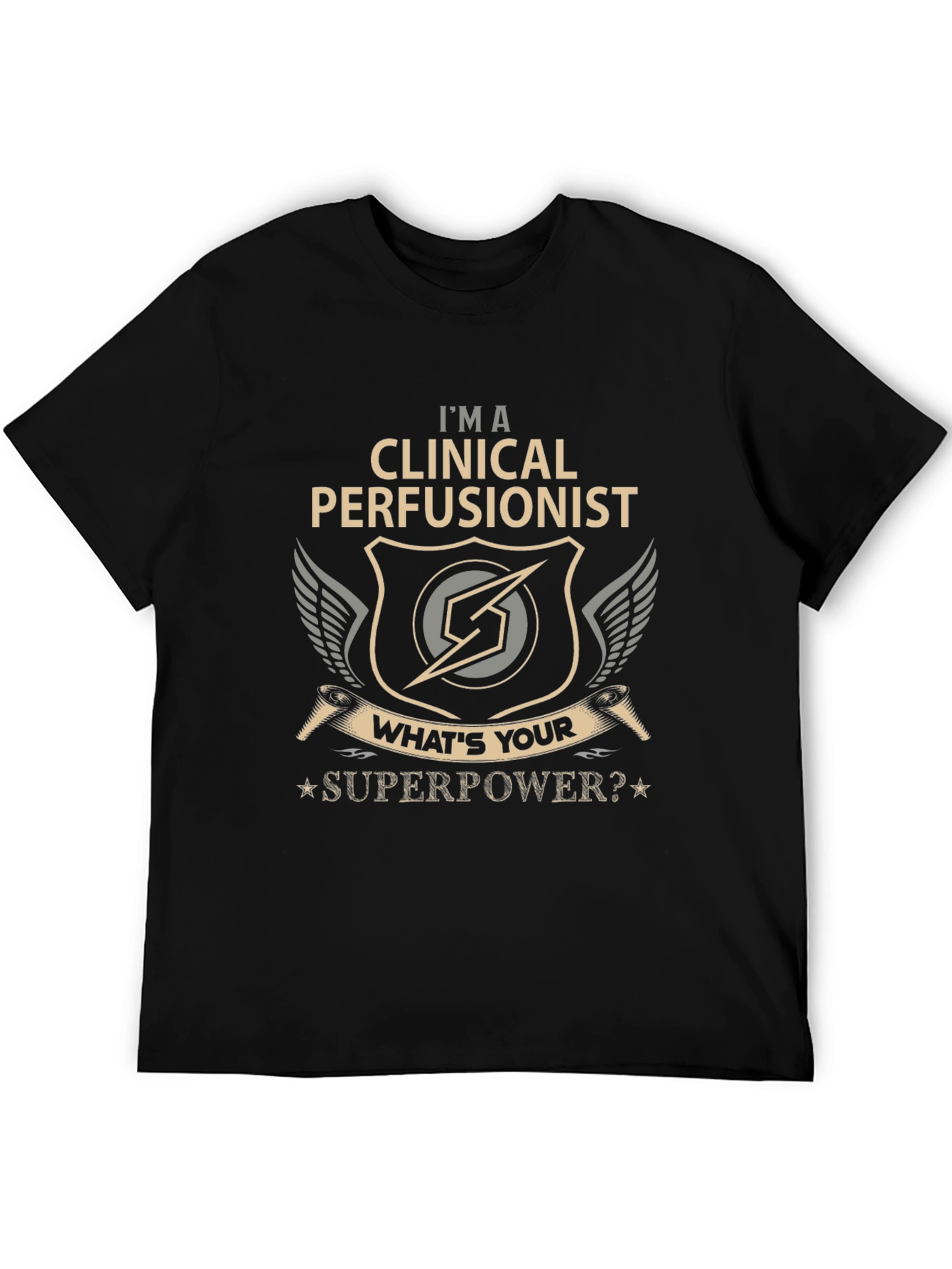 Clinical Perfusionist T-Shirt - Whats Your Superpower?
