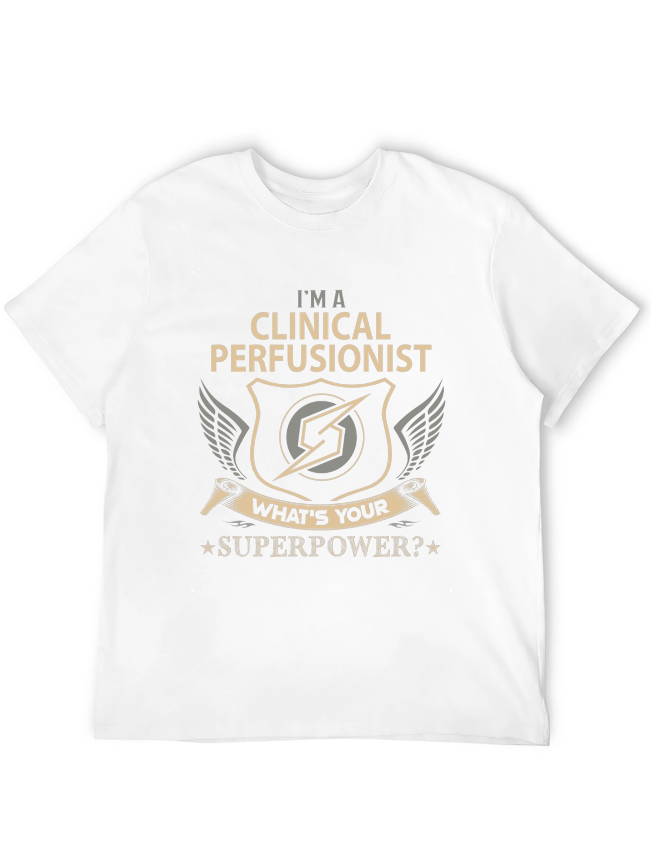 Clinical Perfusionist T-Shirt - Whats Your Superpower?