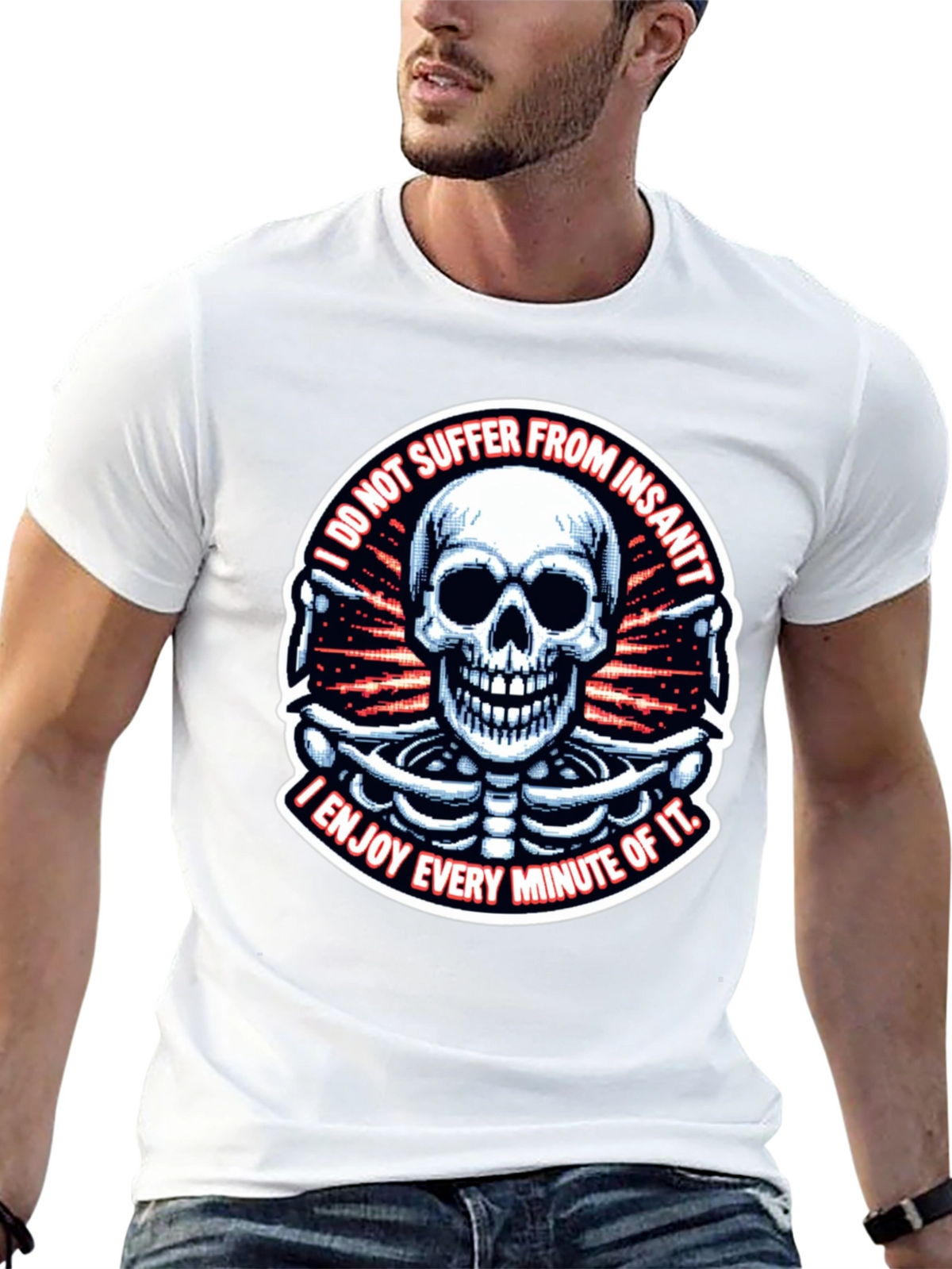 Skull T-Shirt: I Enjoy Every Minute of It