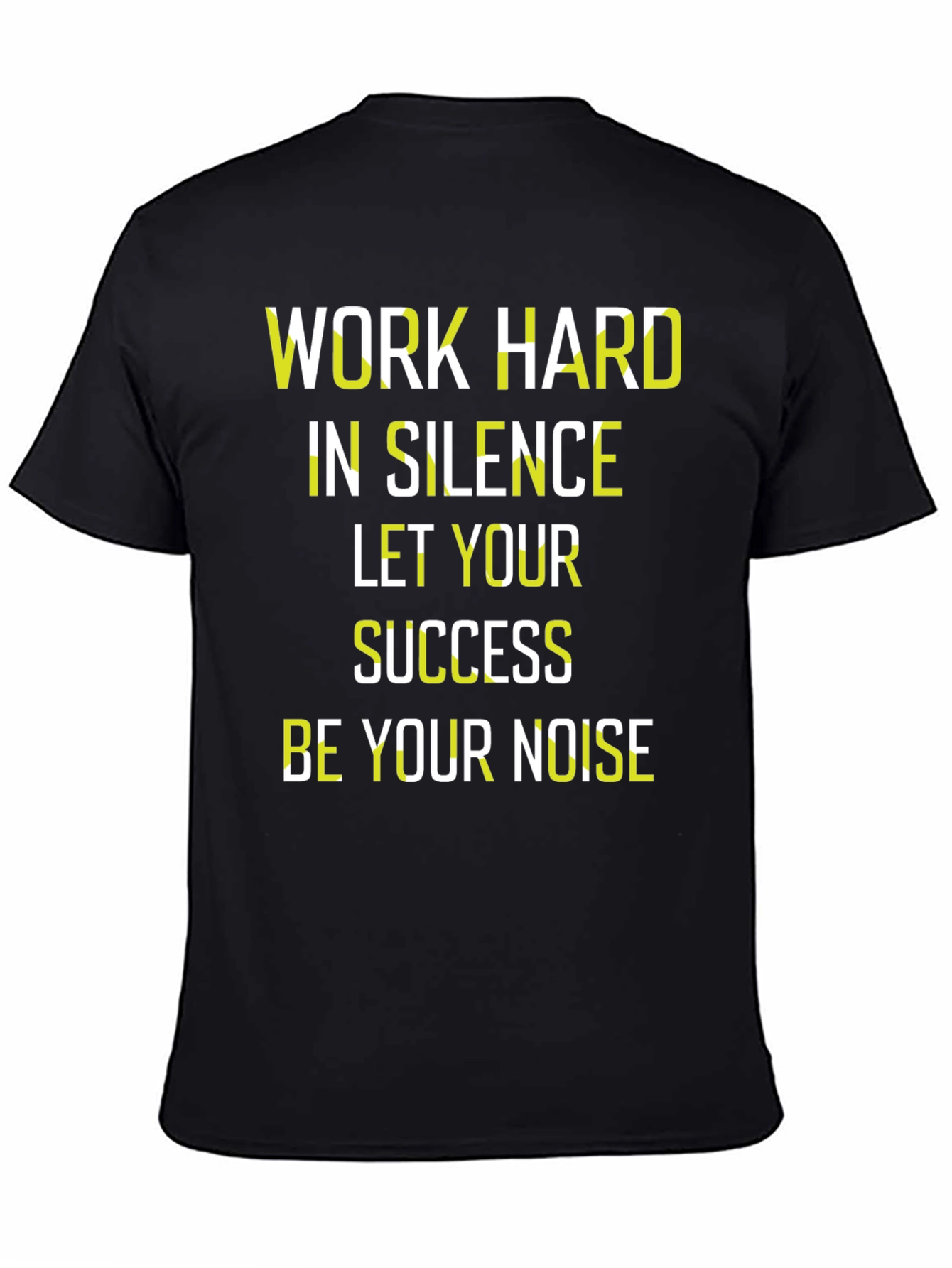 Work Hard in Silence T-Shirt