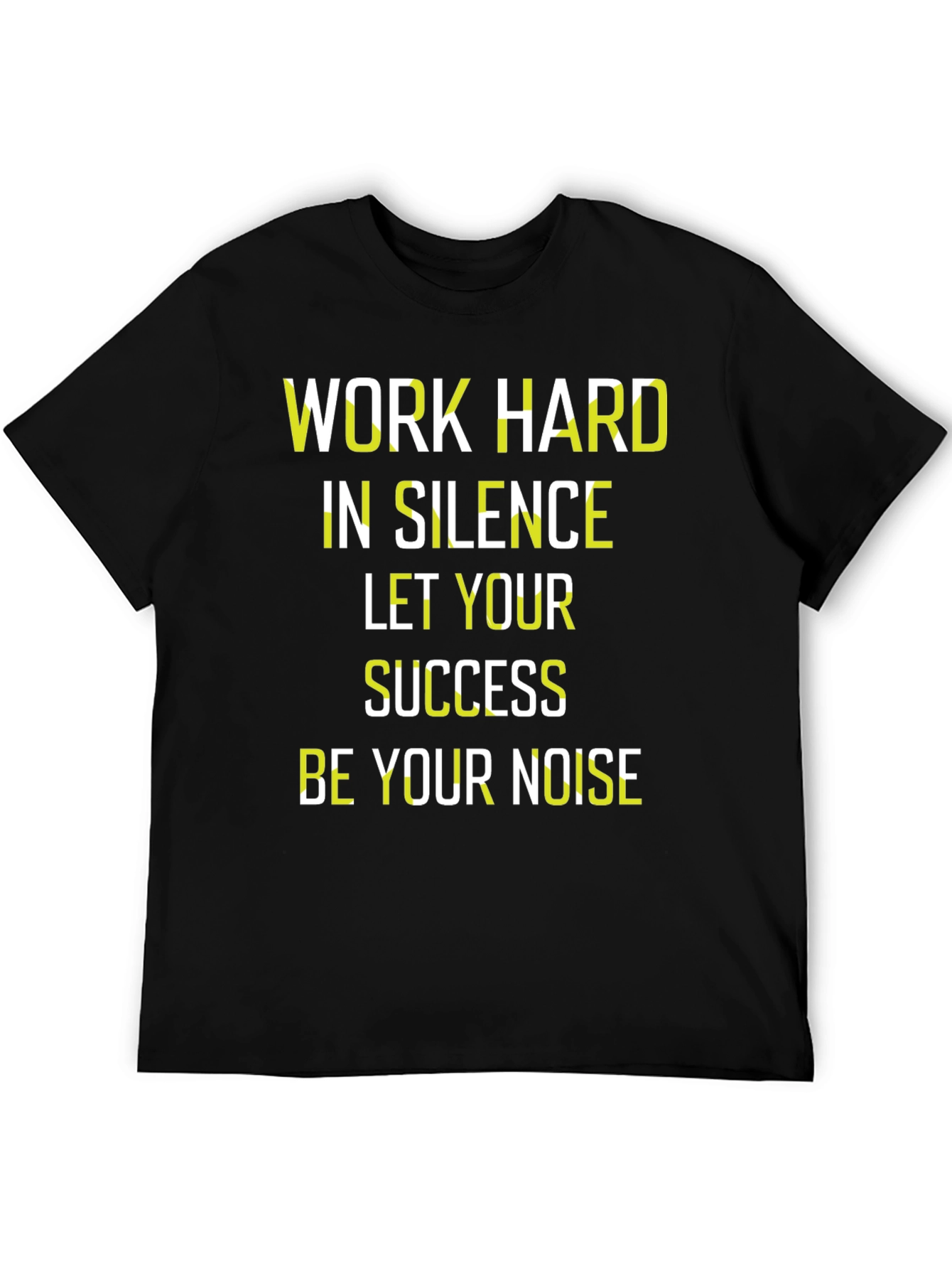 Work Hard in Silence T-Shirt