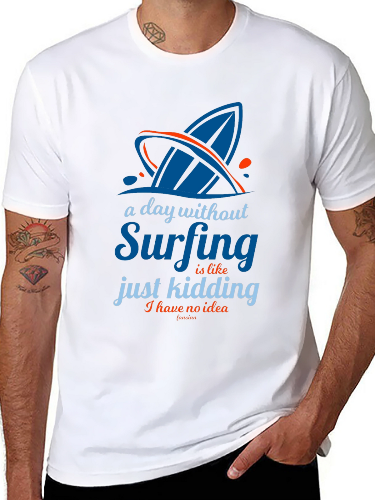 Funny Surfing T-Shirt - A Day Without Surfing