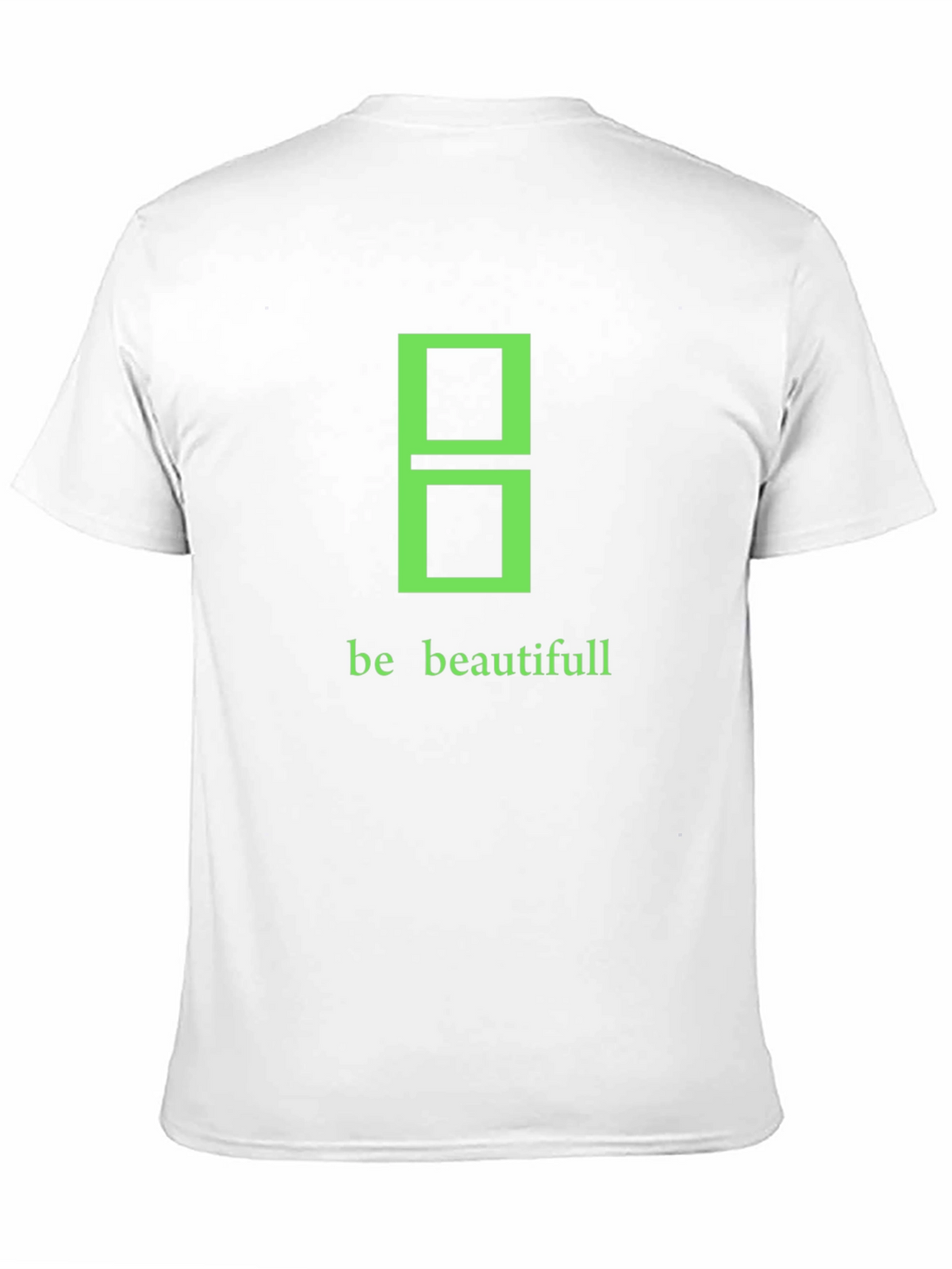 Be Beautifull Graphic Tee - Modern Stylish Black