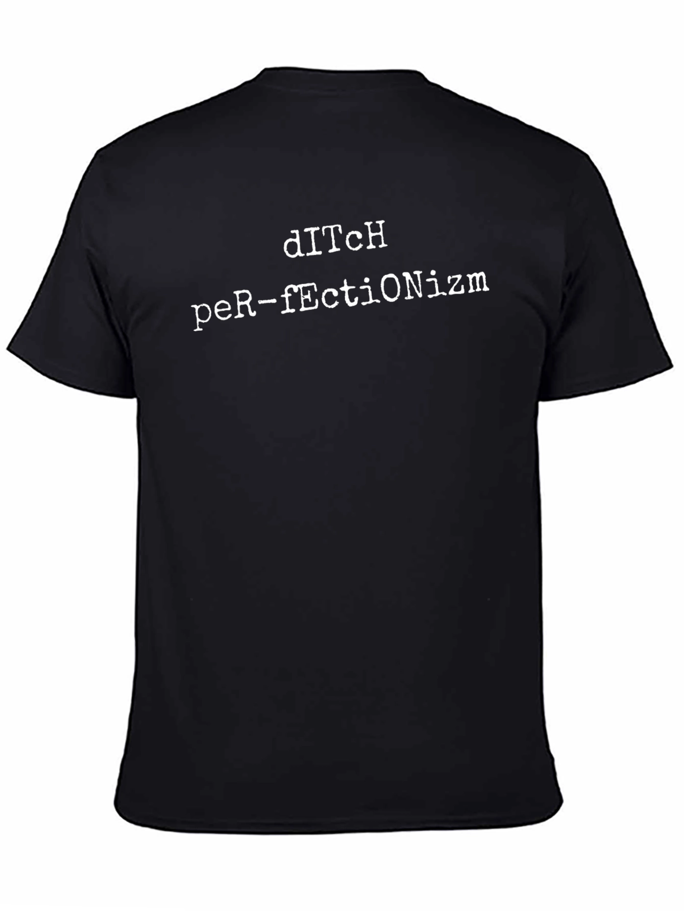 Ditch Perfectionism Graphic T-Shirt - Relaxed Fit