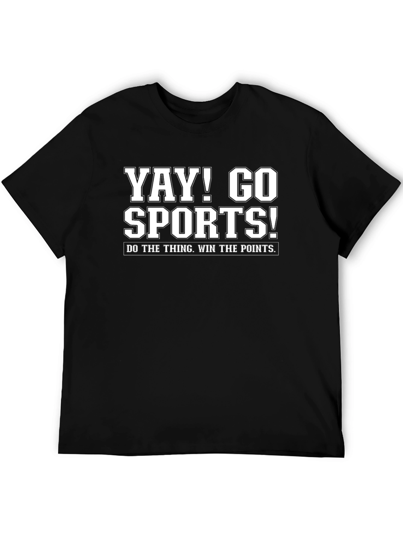 Yay! Go Sports! T-Shirt - Funny Athletic Tee