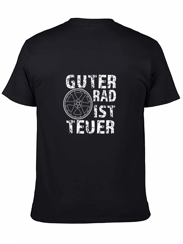 Guter Rad Ist Teuer Black T-Shirt