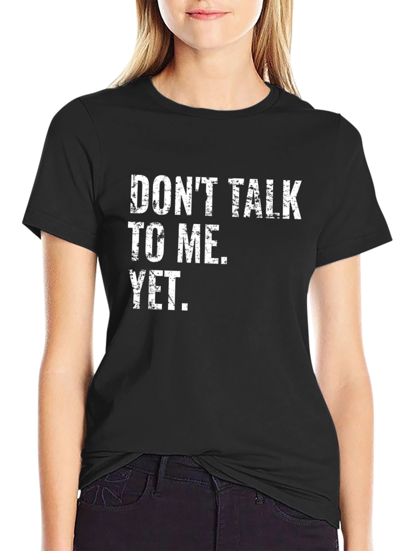 Dont Talk To Me Yet T-Shirt - Black