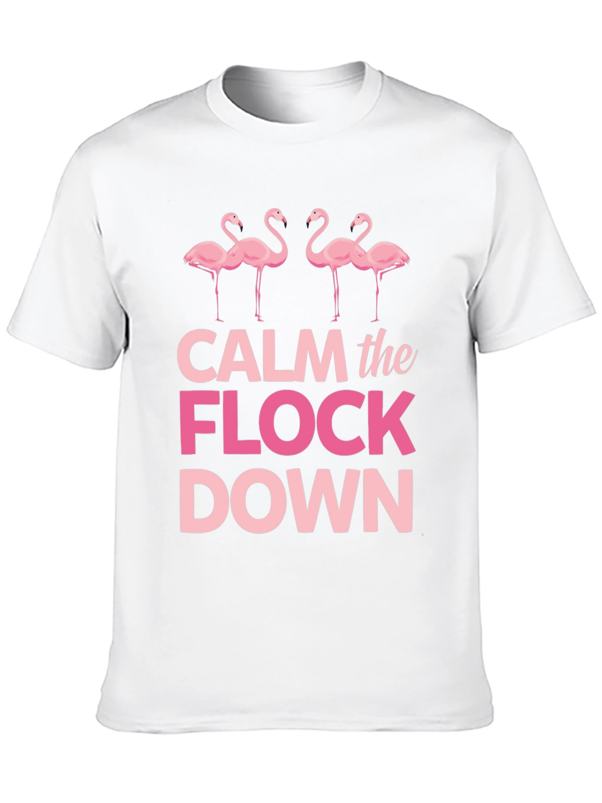 Calm the Flock Down Flamingo Graphic Tee