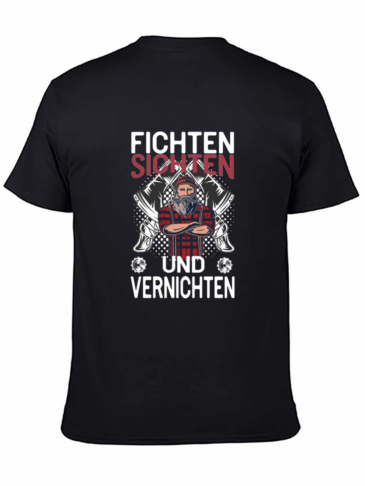 Fichten Sichten und Vernichten Graphic Tee
