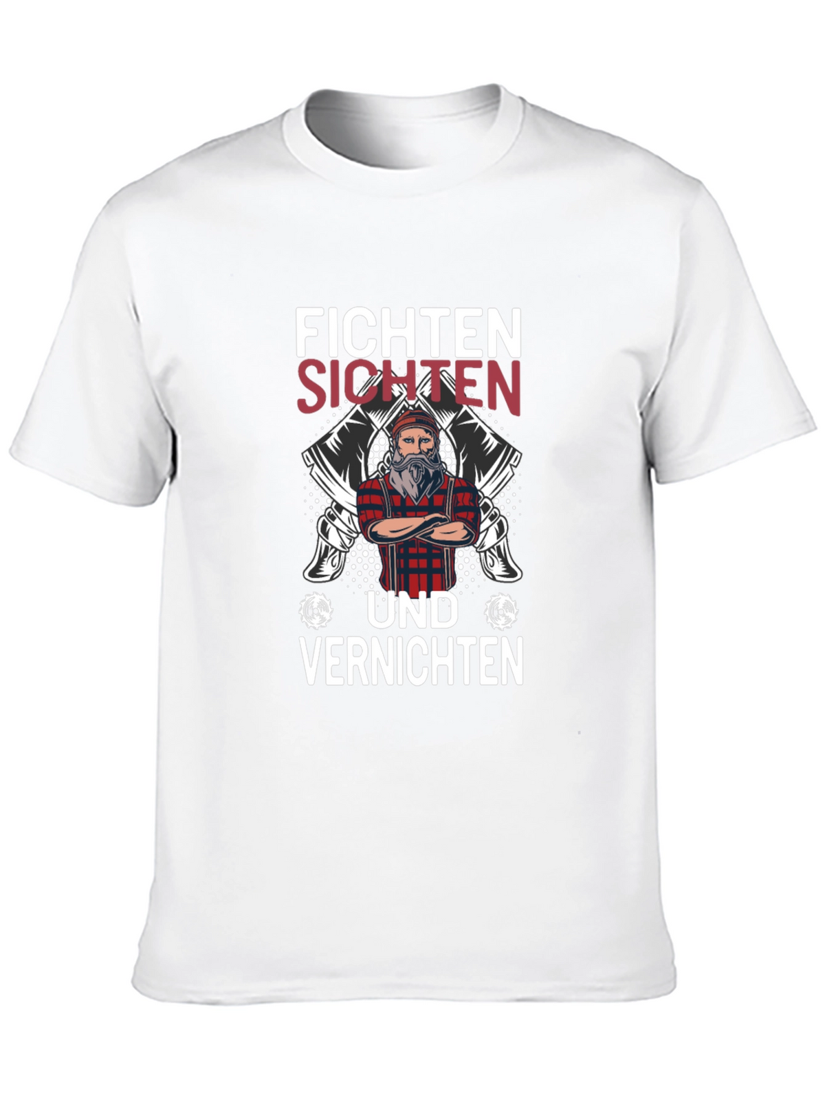 Fichten Sichten und Vernichten Graphic Tee