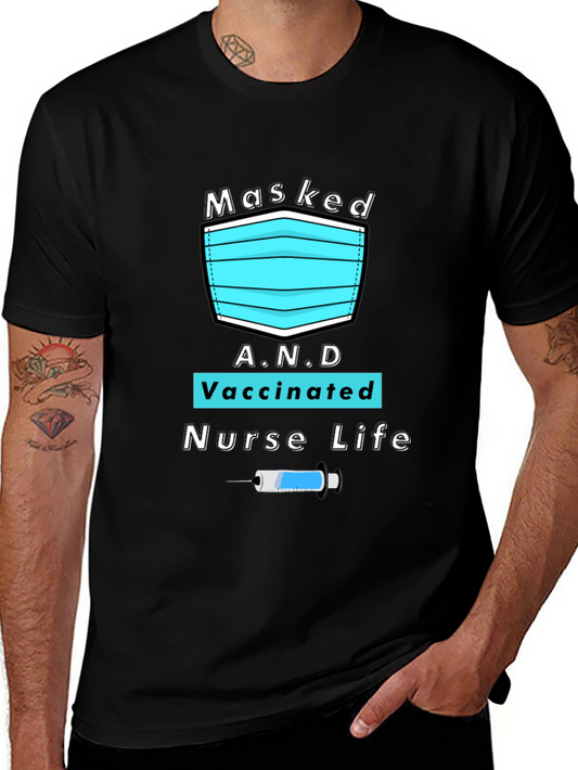 Masked Vaccinated Nurse Life T-Shirt