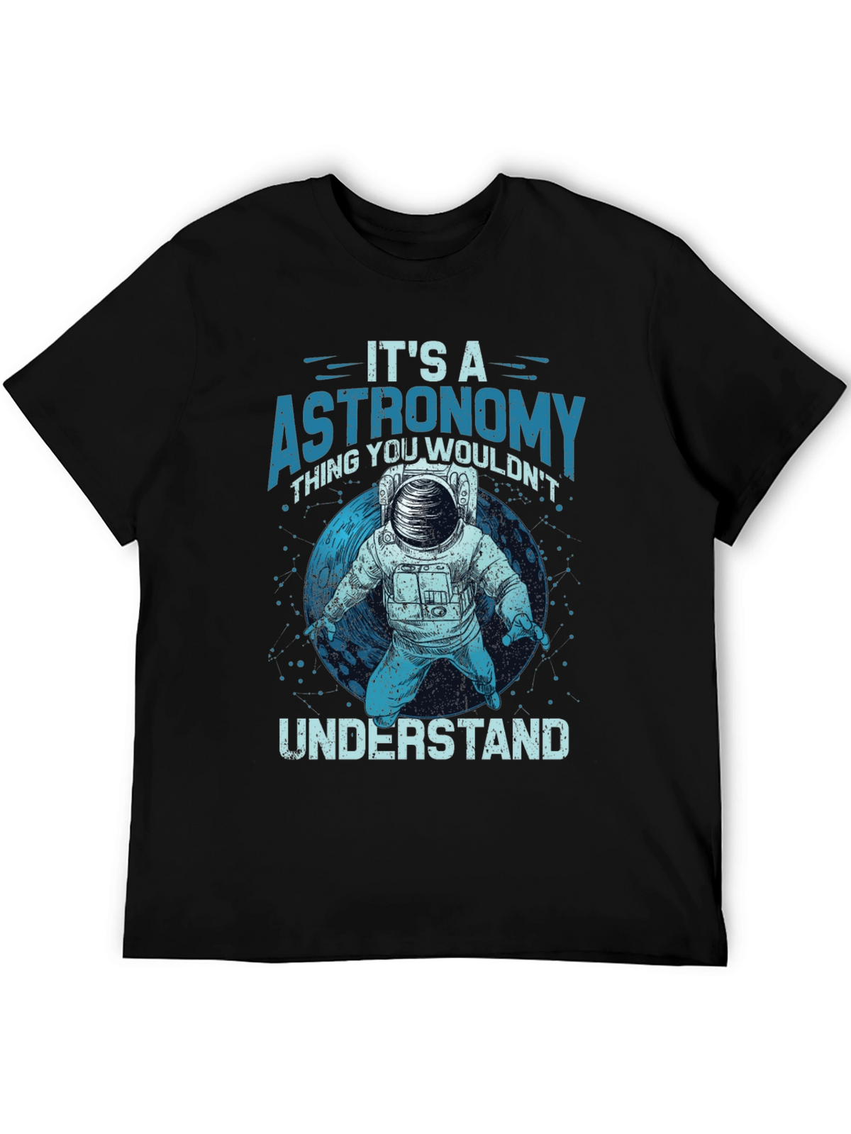 Astronomy T-Shirt - Its an Astronomy Thing