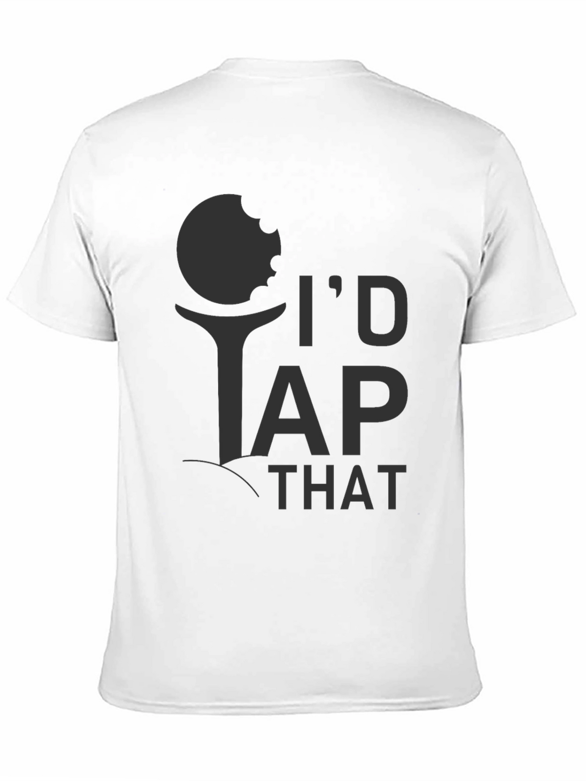 Id Tap That Golf T-Shirt