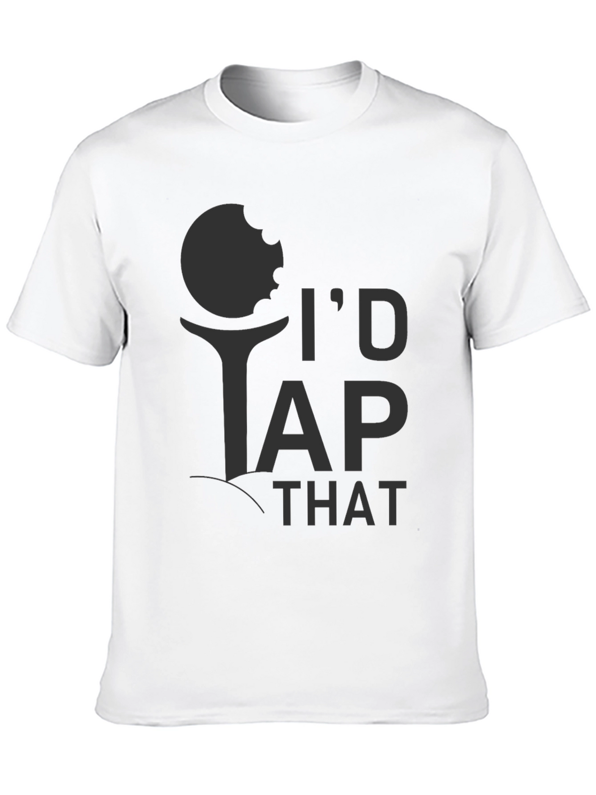 Id Tap That Golf T-Shirt