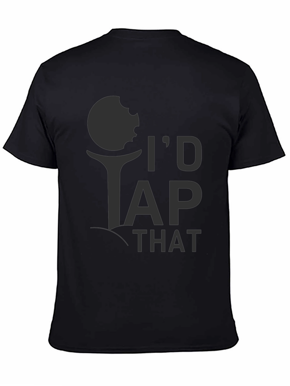 Id Tap That Golf T-Shirt