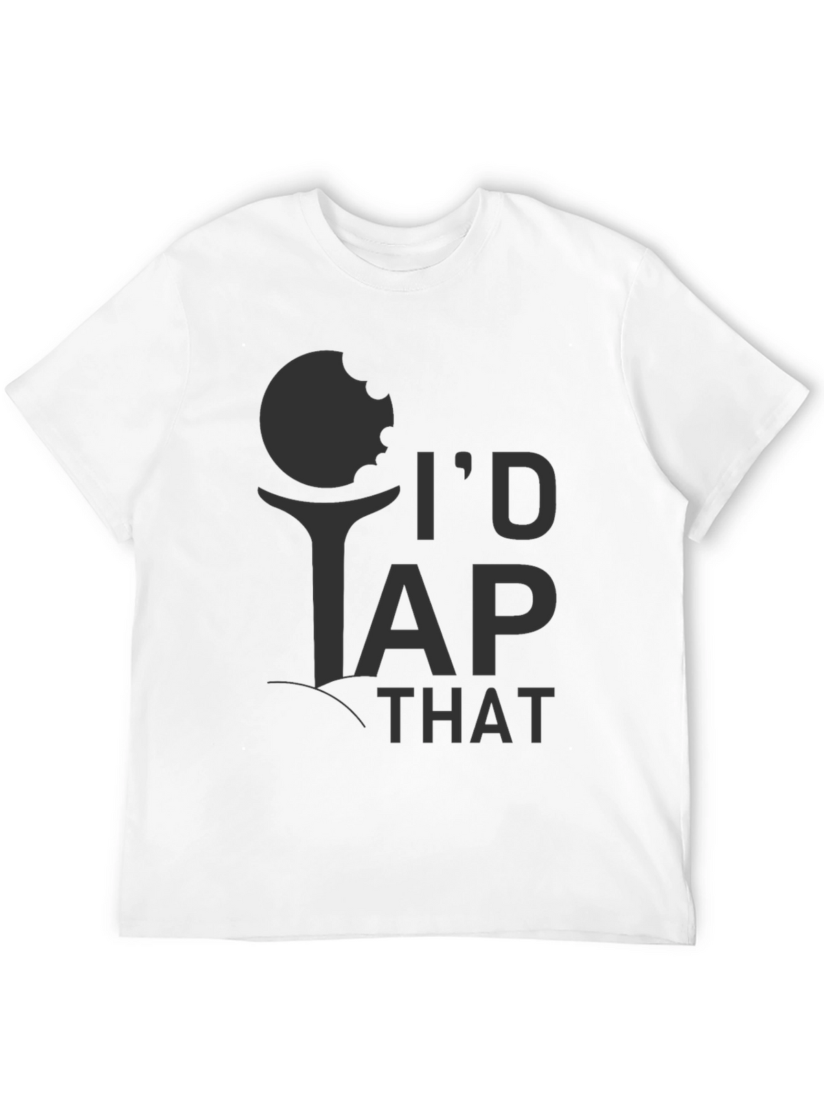 Id Tap That Golf T-Shirt
