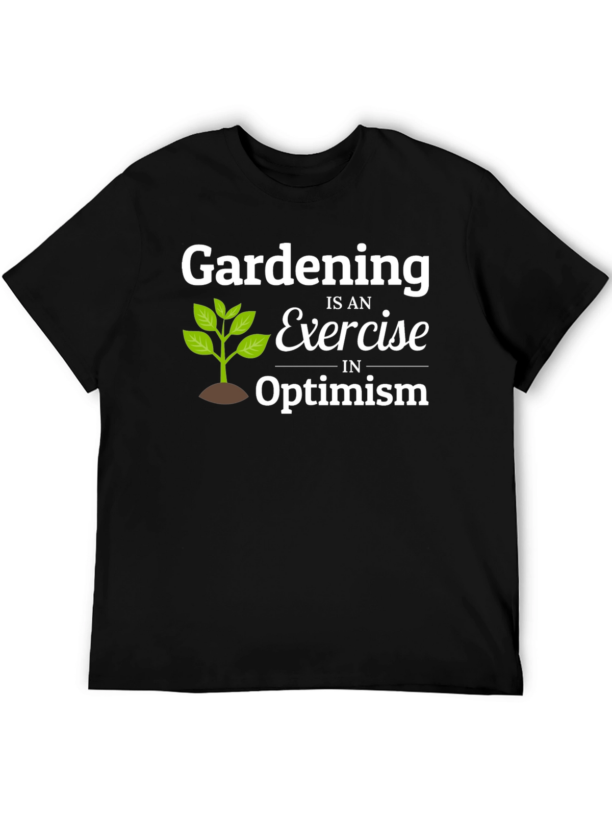 Gardening Optimism T-Shirt - Black Cotton Tee