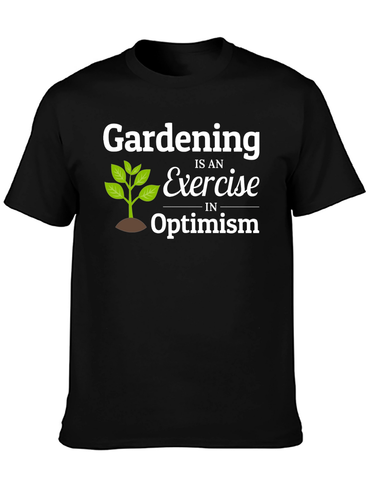 Gardening Optimism T-Shirt - Black Cotton Tee