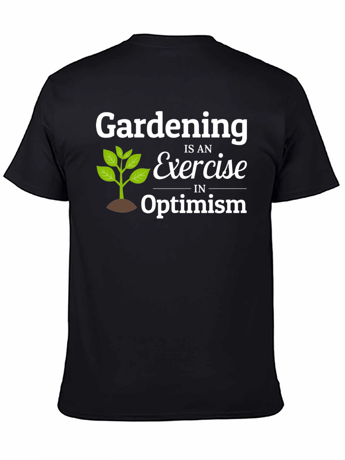 Gardening Optimism T-Shirt - Black Cotton Tee