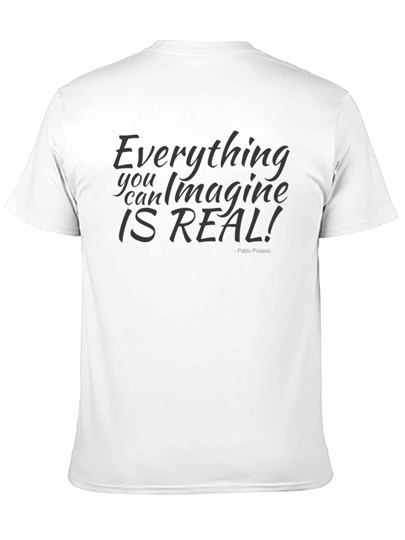 Everything You Can Imagine Is Real Black T-Shirt