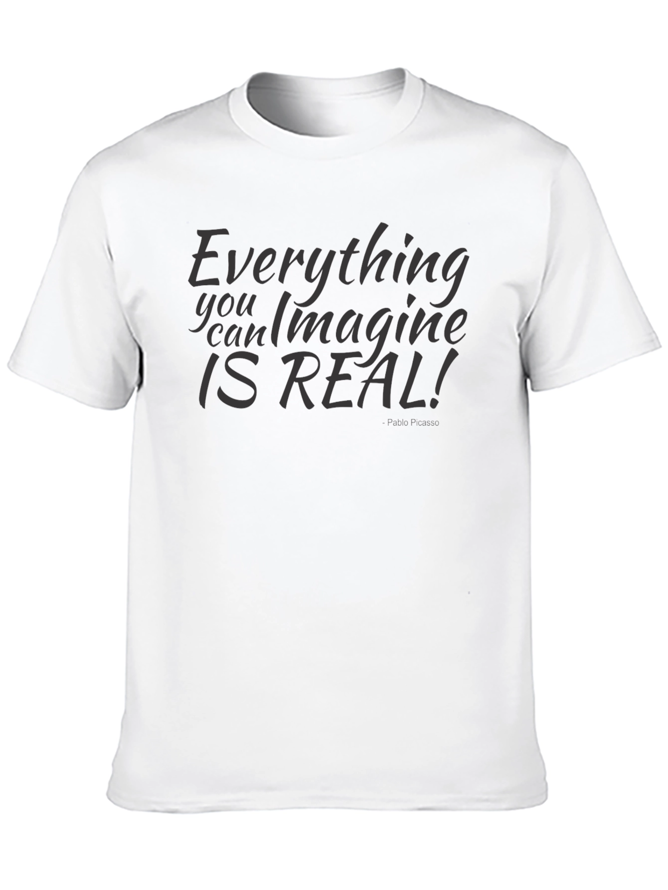 Everything You Can Imagine Is Real Black T-Shirt