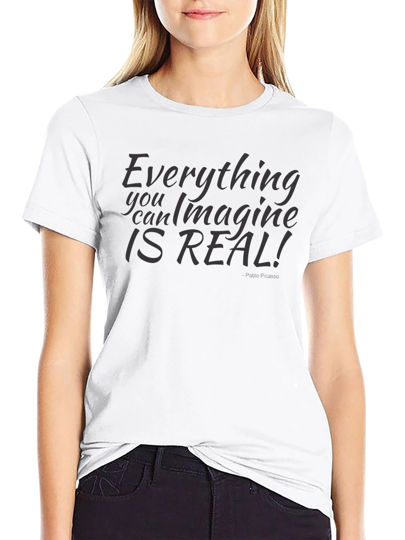 Everything You Can Imagine Is Real Black T-Shirt