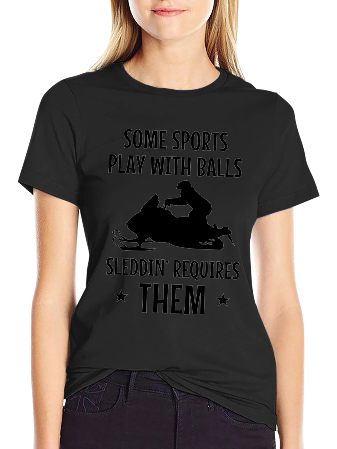 Sleddin Requires Them T-Shirt
