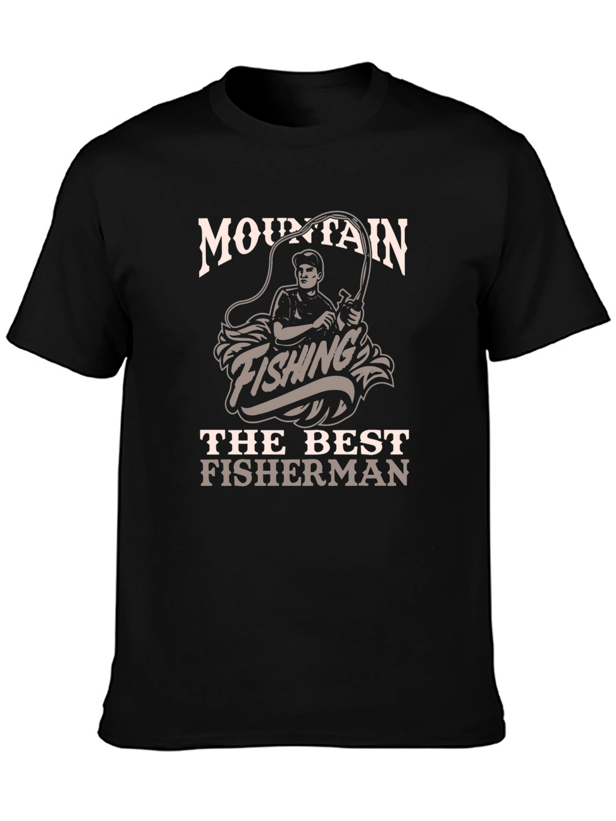 Mountain Fishing T-Shirt - The Best Fisherman Tee