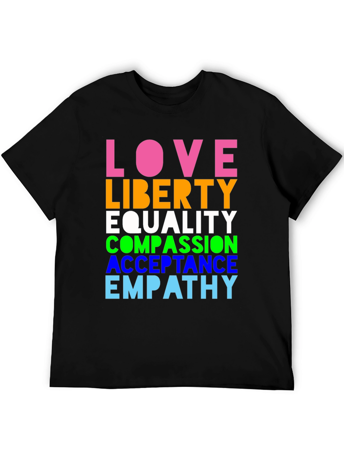 Love Liberty Equality Graphic Tee - Pride & Positivity