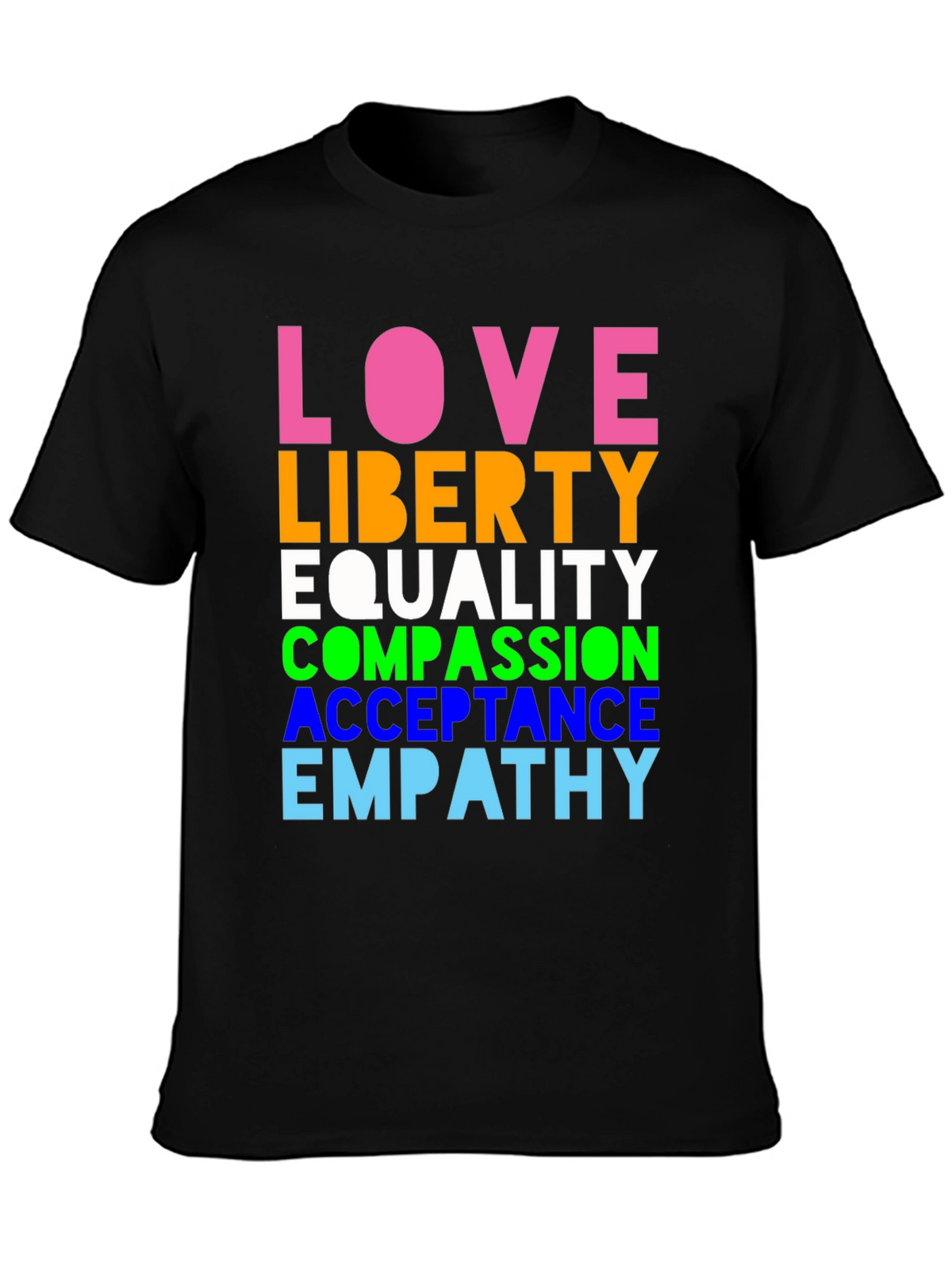 Love Liberty Equality Graphic Tee - Pride & Positivity