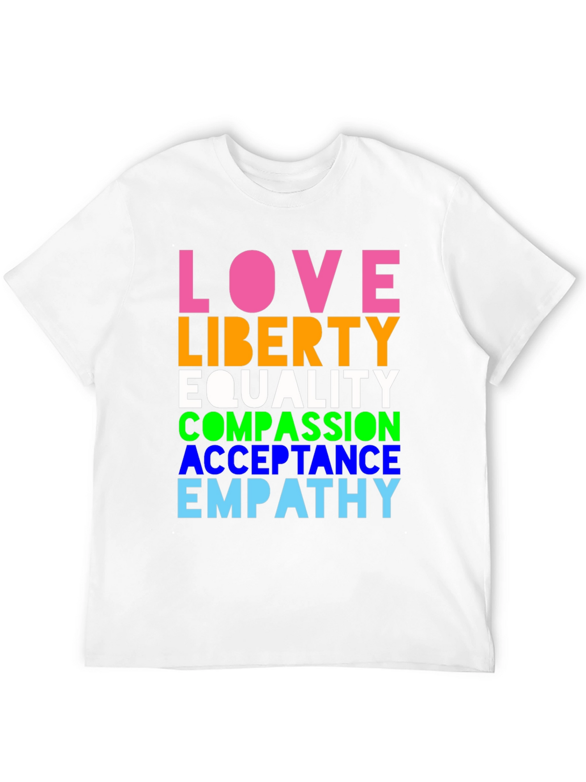 Love Liberty Equality Graphic Tee - Pride & Positivity